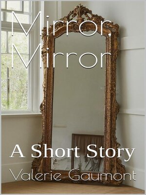 cover image of Mirror, Mirror